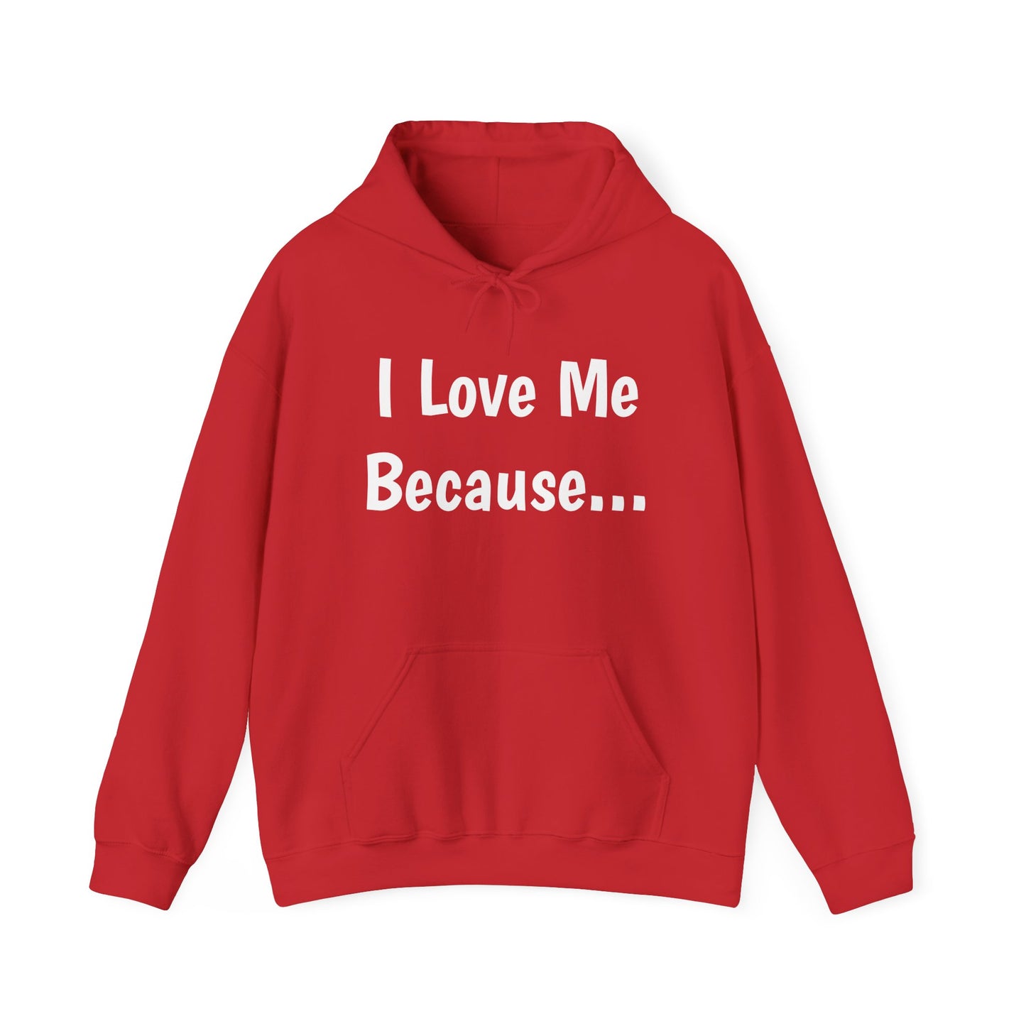 "I Love Me Because..." Men Hoodie