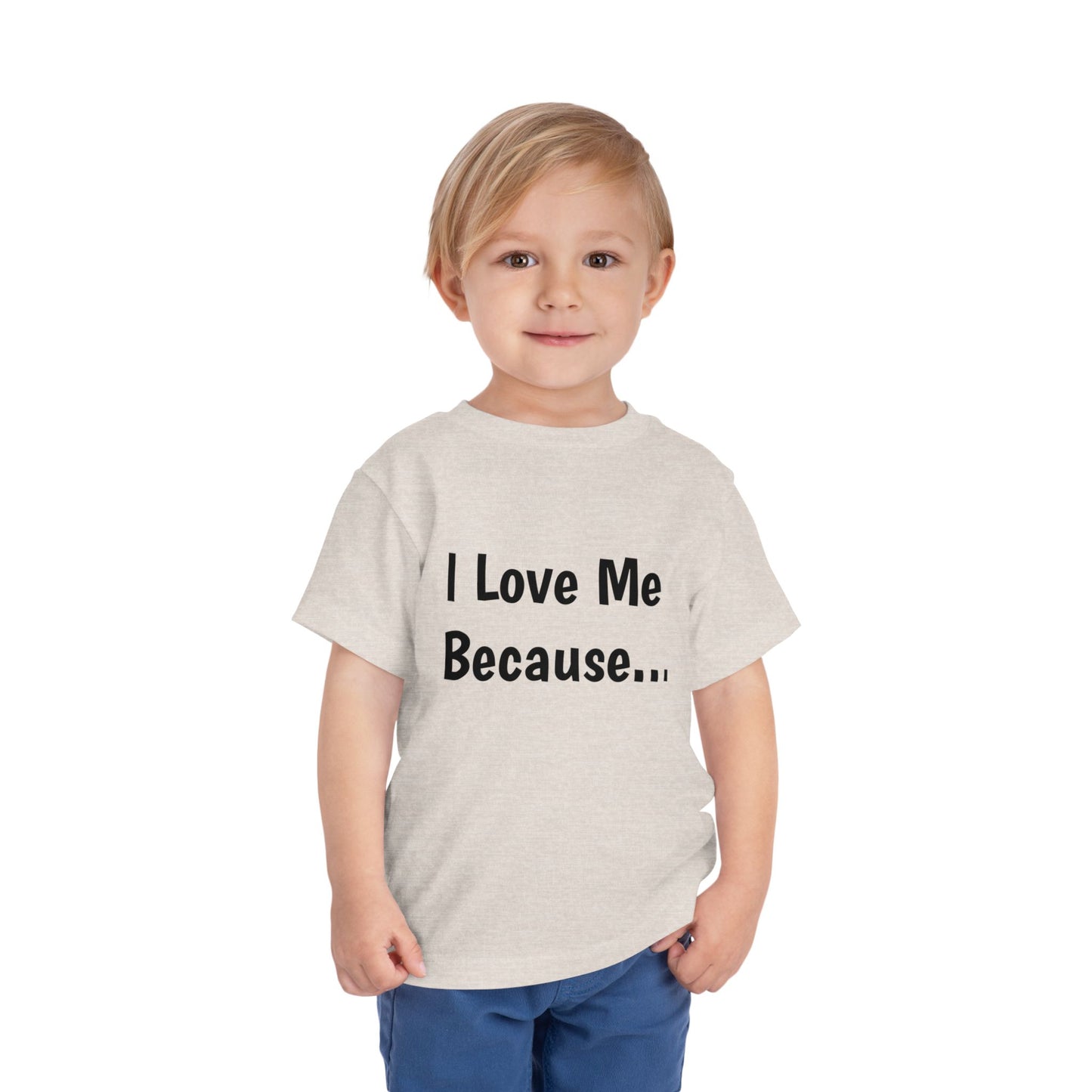 "I Love Me Because" Toddler Short Sleeve Tee (Words)