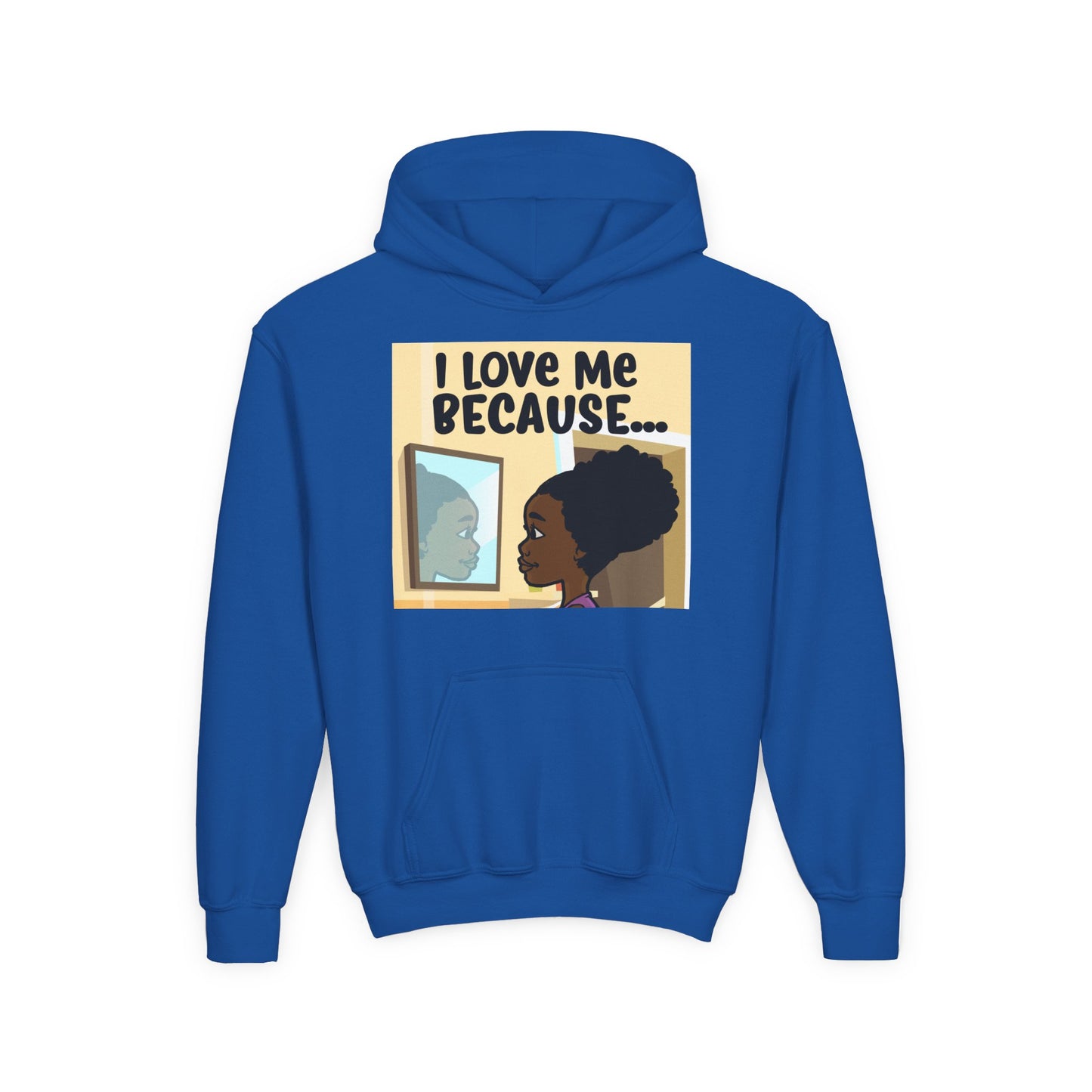 "I Love Me Because..." Girl Hoodie-Youth