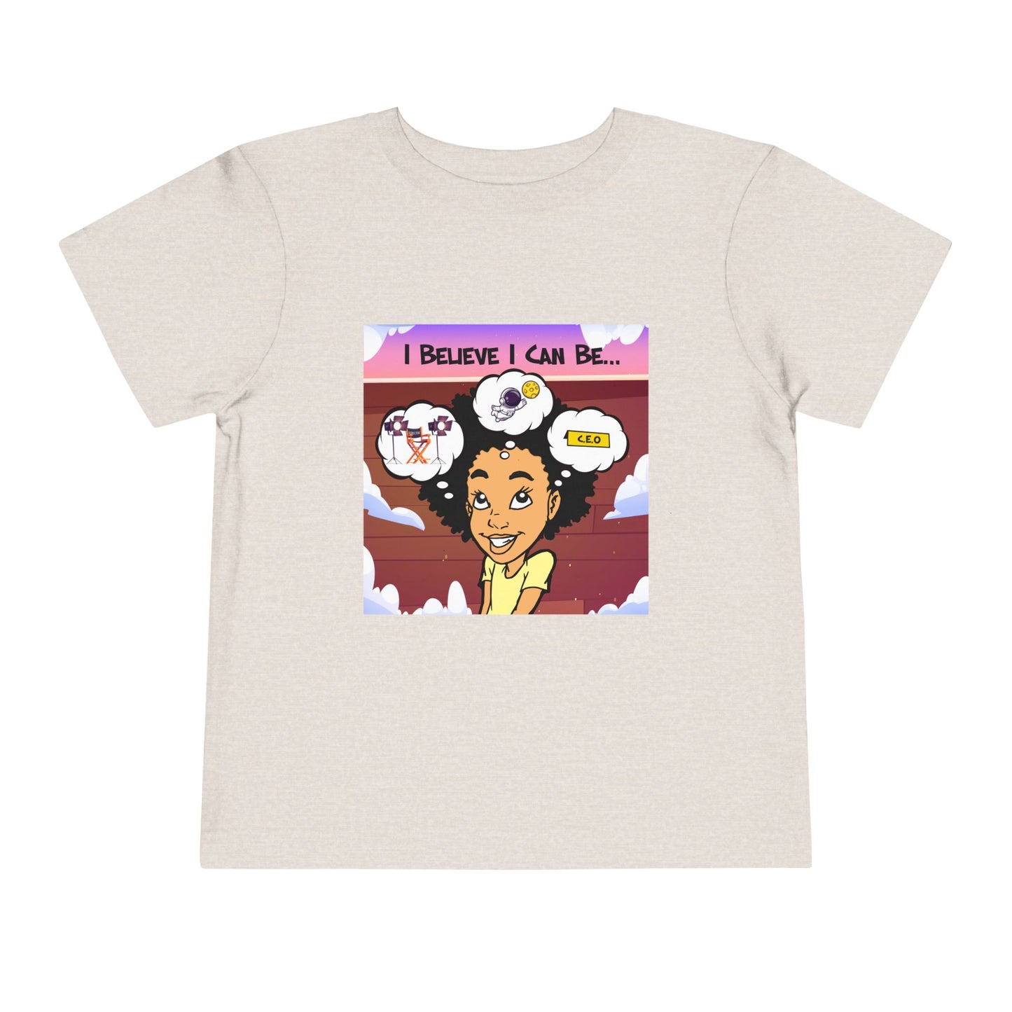 "I Believe I Can Be..." w/ Picture T-Shirt - Toddler