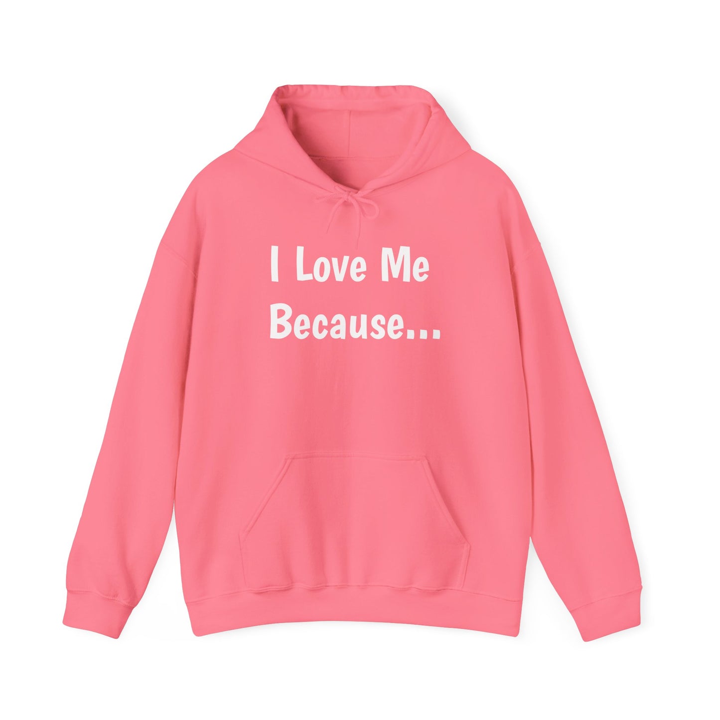 "I Love Me Because..."-Women's Hoodie