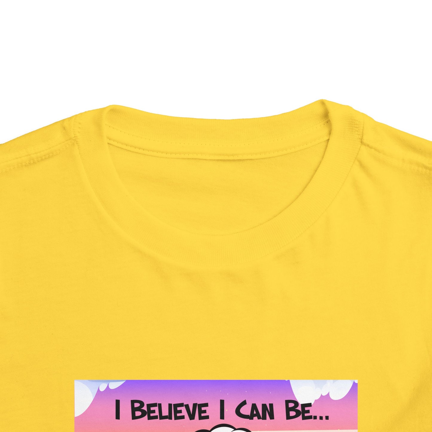 "I Believe I Can Be..." w/ Picture T-Shirt - Toddler