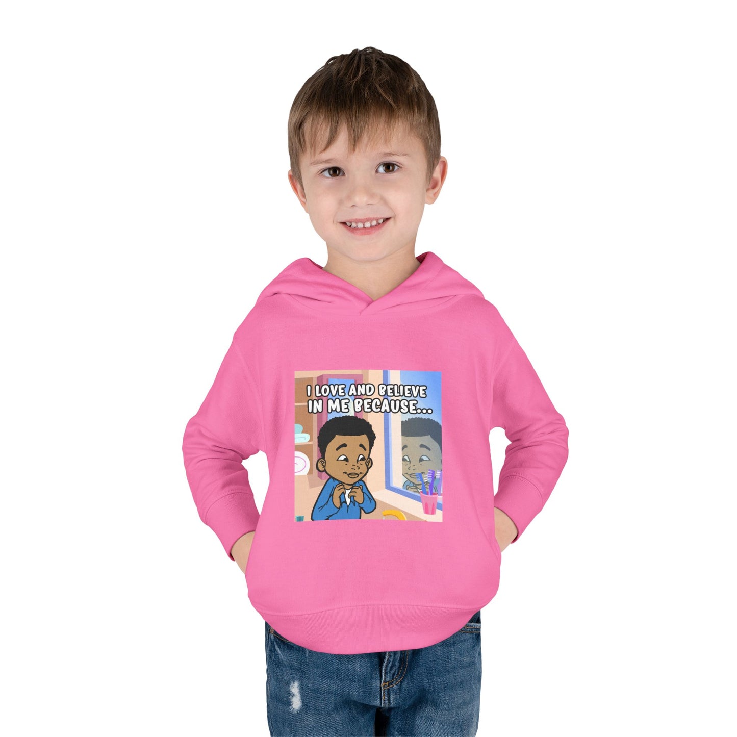 I LOVE AND BELIEVE IN ME BECAUSE...HOODIE -TODDLER (PICTURE)