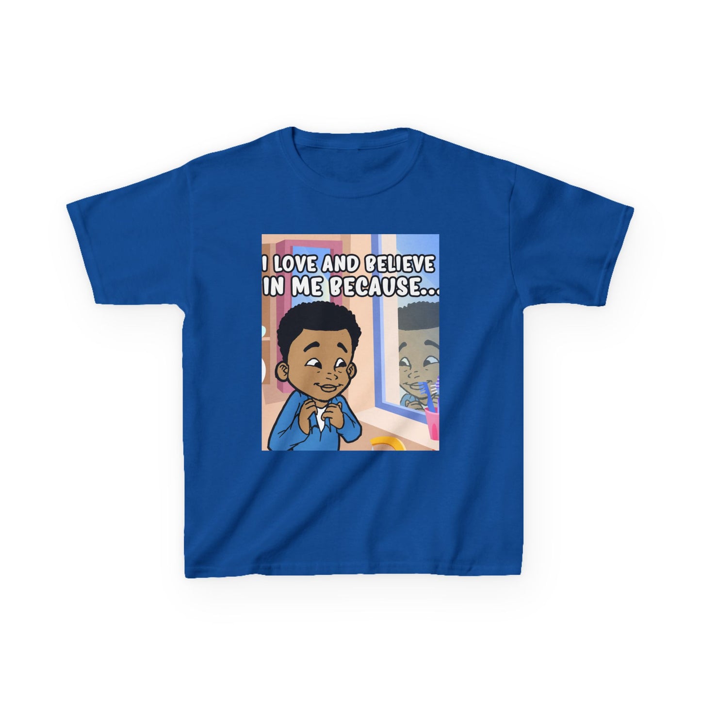 I Love and Believe In Me Because... T-Shirt-Boy (Youth)