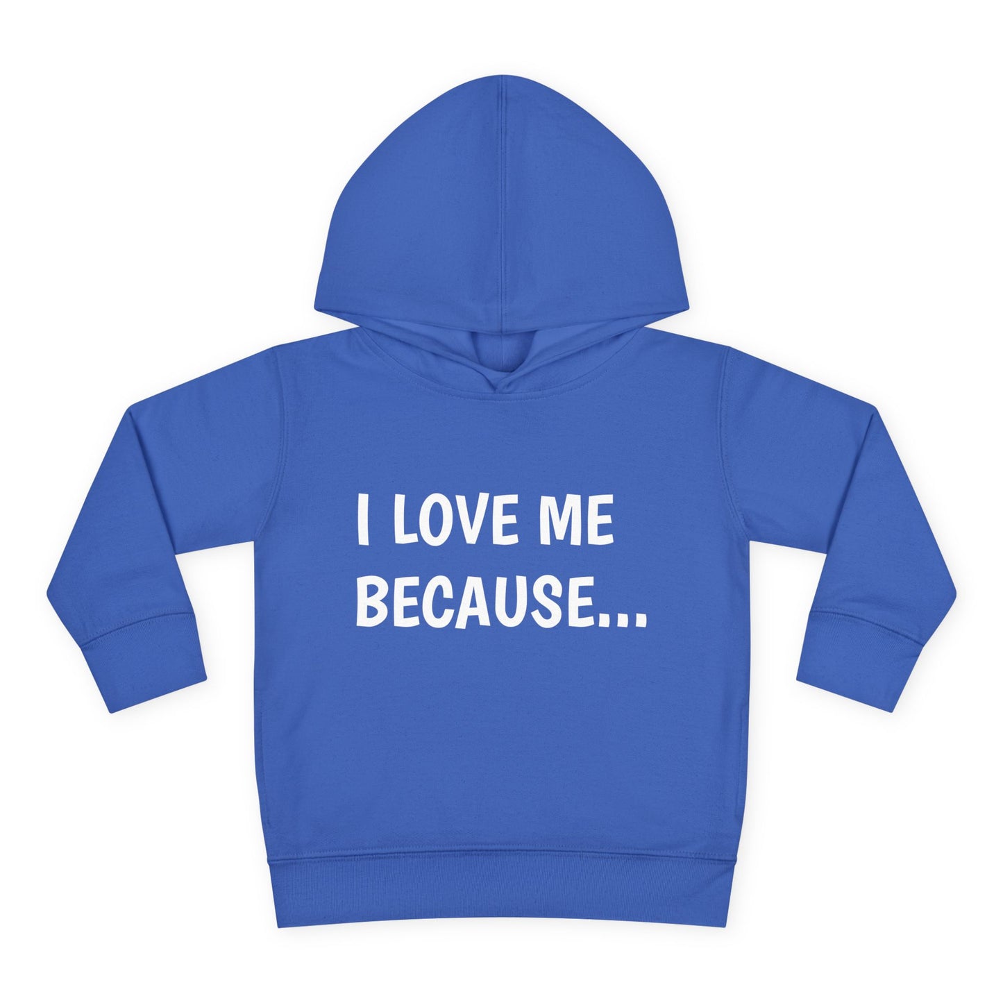 "I Love Me Because..." Hoodie-Toddler