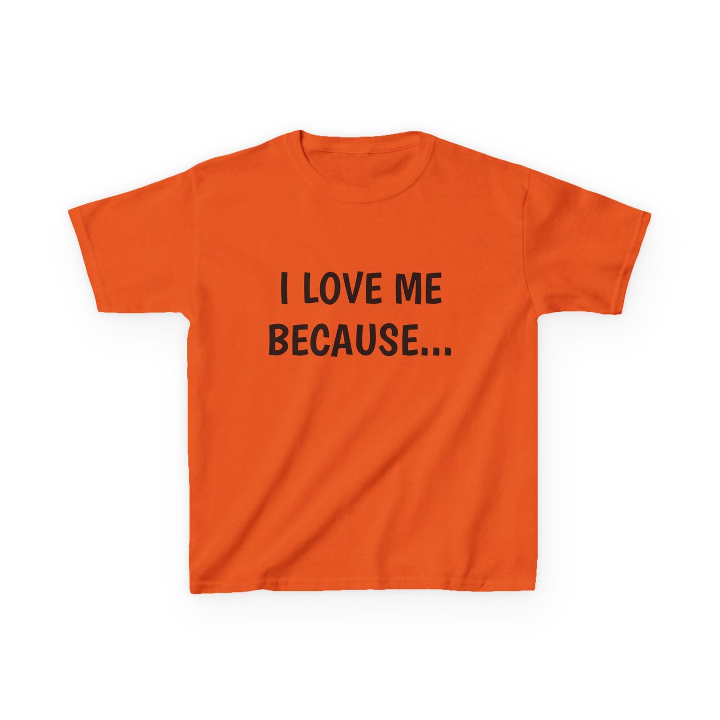 "I Love Me Because..." -Youth