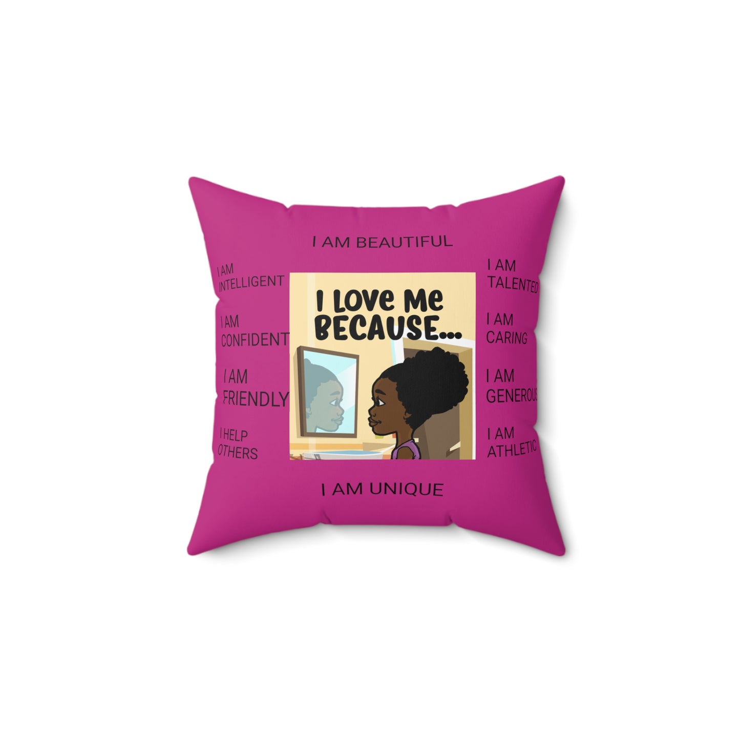 Pillow (SV) - "I Love Me Because..." Spun Polyester Square Pillow (Pink)