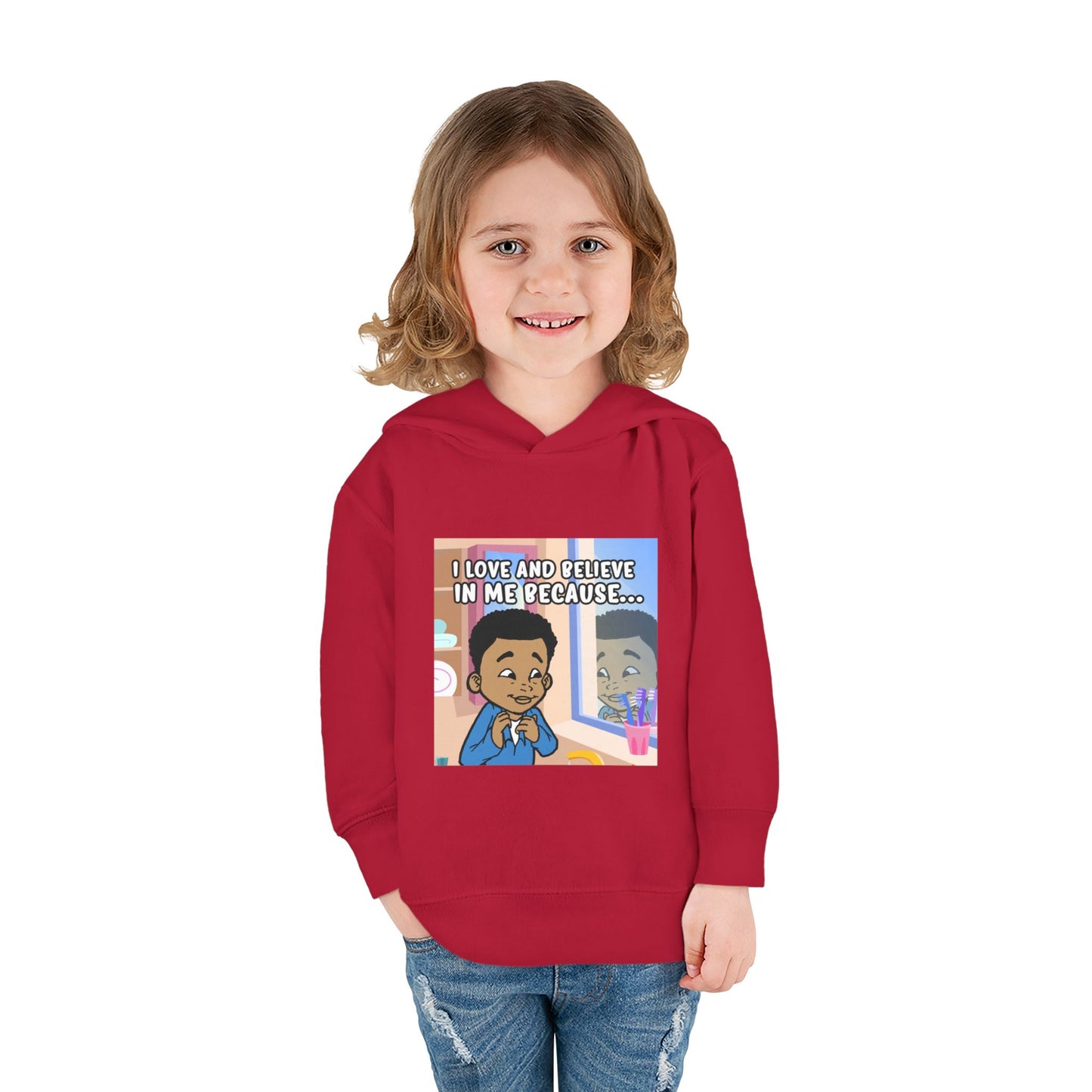I LOVE AND BELIEVE IN ME BECAUSE...HOODIE -TODDLER (PICTURE)