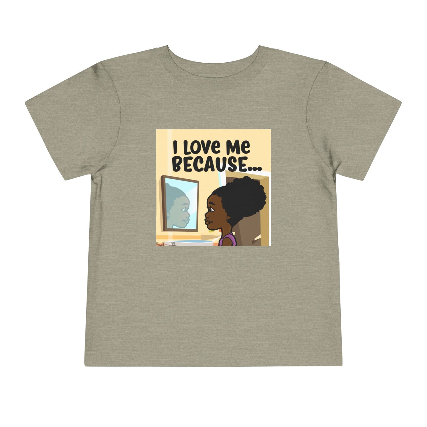 "I Love Me Because..." Toddler Short Sleeve Tee (Pic)