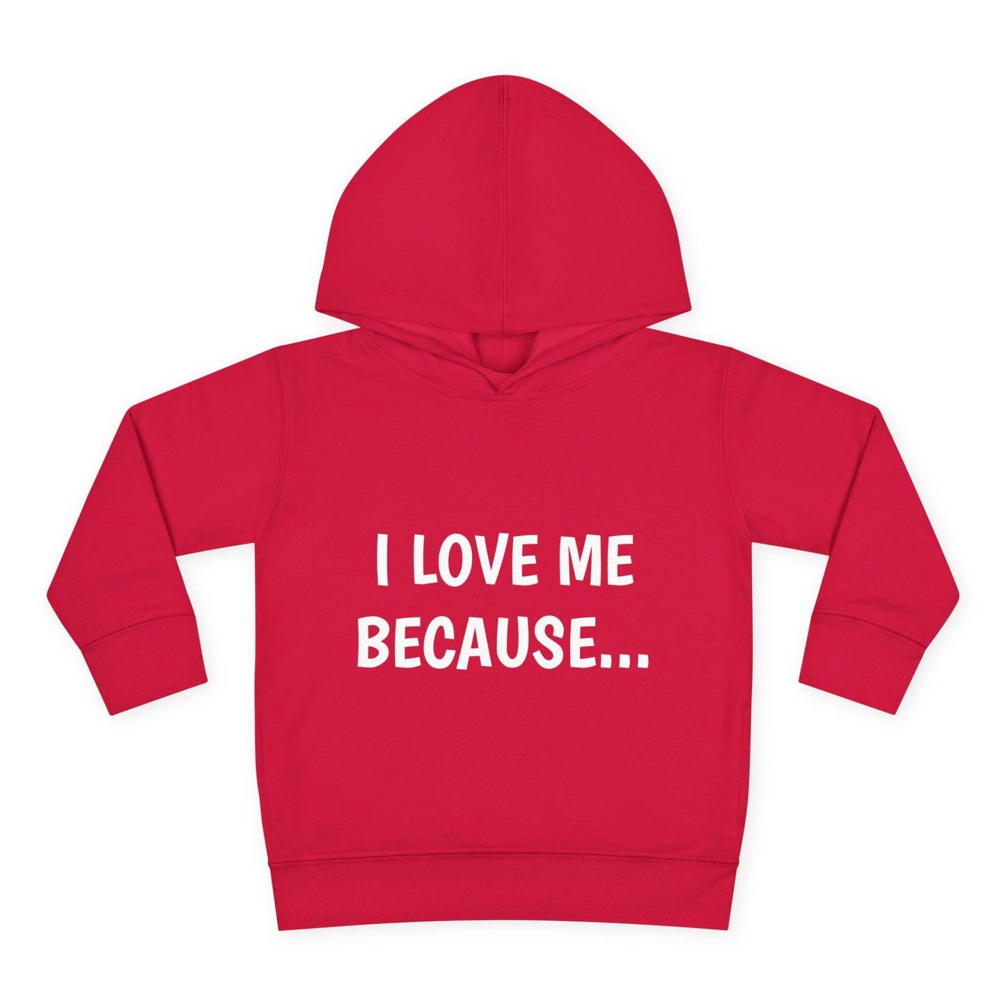 "I Love Me Because..." Hoodie-Toddler