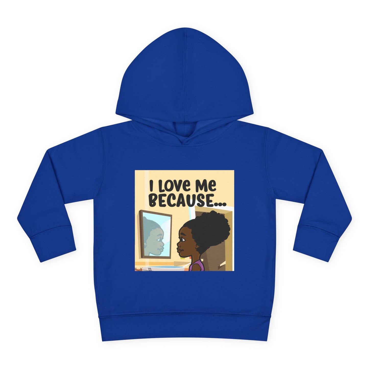 "I Love Me Because..." (Picture) Hoodie-Toddler