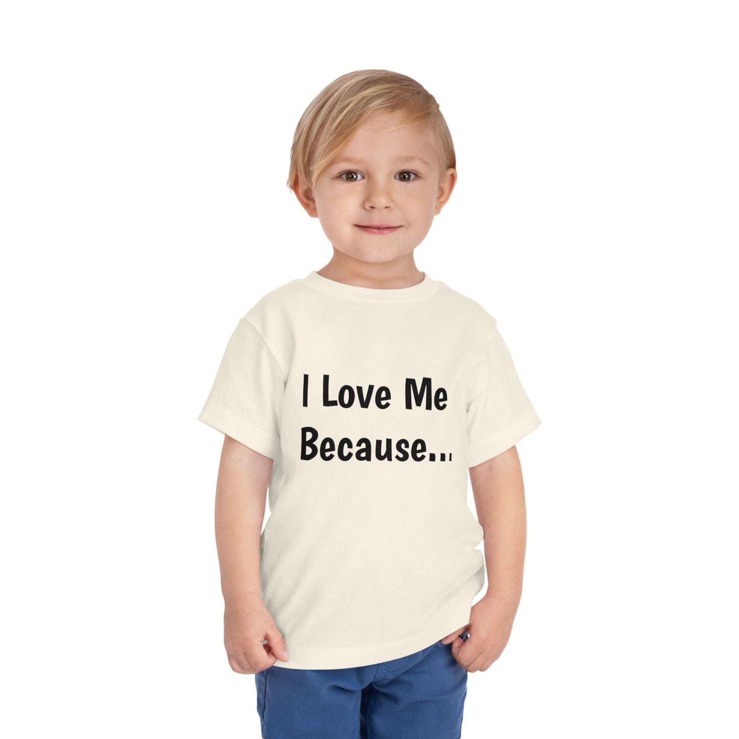 "I Love Me Because" Toddler Short Sleeve Tee (Words)