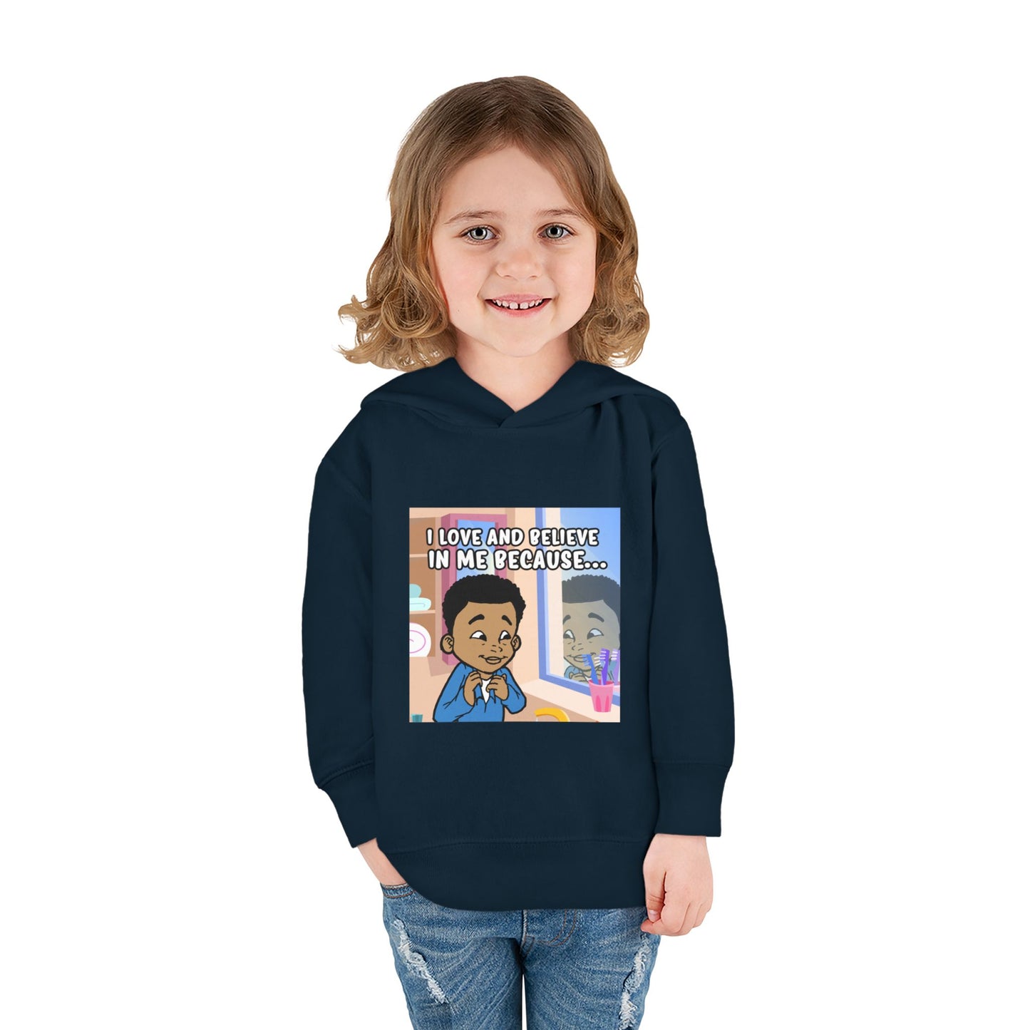 I LOVE AND BELIEVE IN ME BECAUSE...HOODIE -TODDLER (PICTURE)