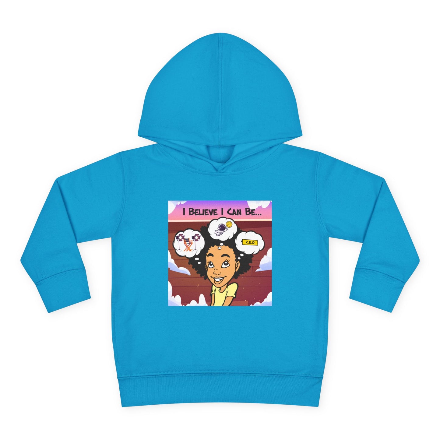 "I Believe I Can Be..." w/Picture Hoodie-Toddler