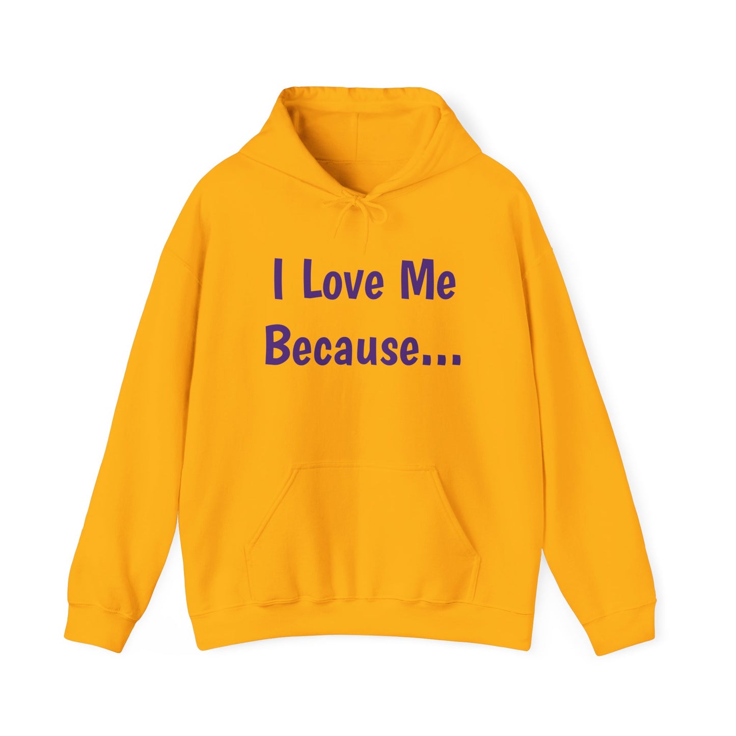 "I Love Me Because..." Men Hoodie