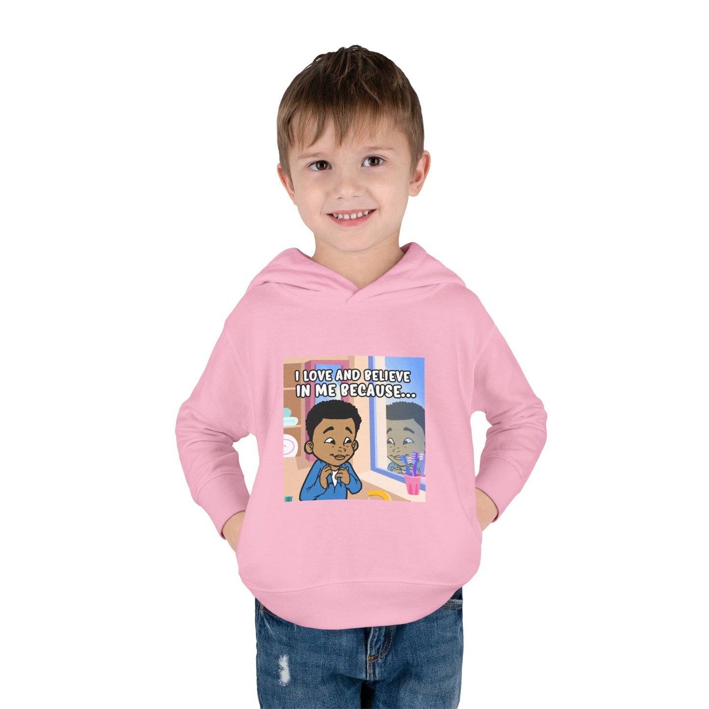 I LOVE AND BELIEVE IN ME BECAUSE...HOODIE -TODDLER (PICTURE)