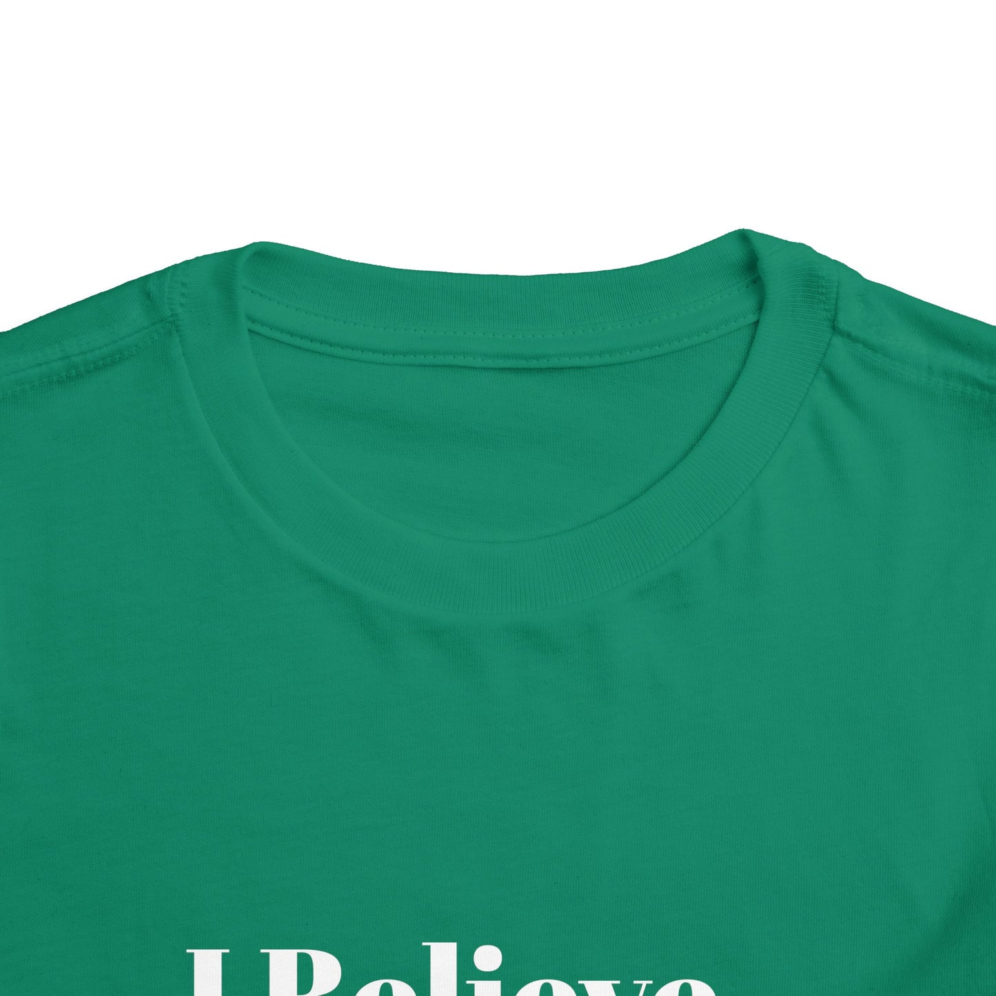 "I Believe I Can Be..." Toddler T-Shirt