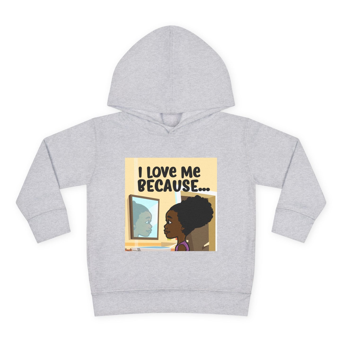 "I Love Me Because..." (Picture) Hoodie-Toddler