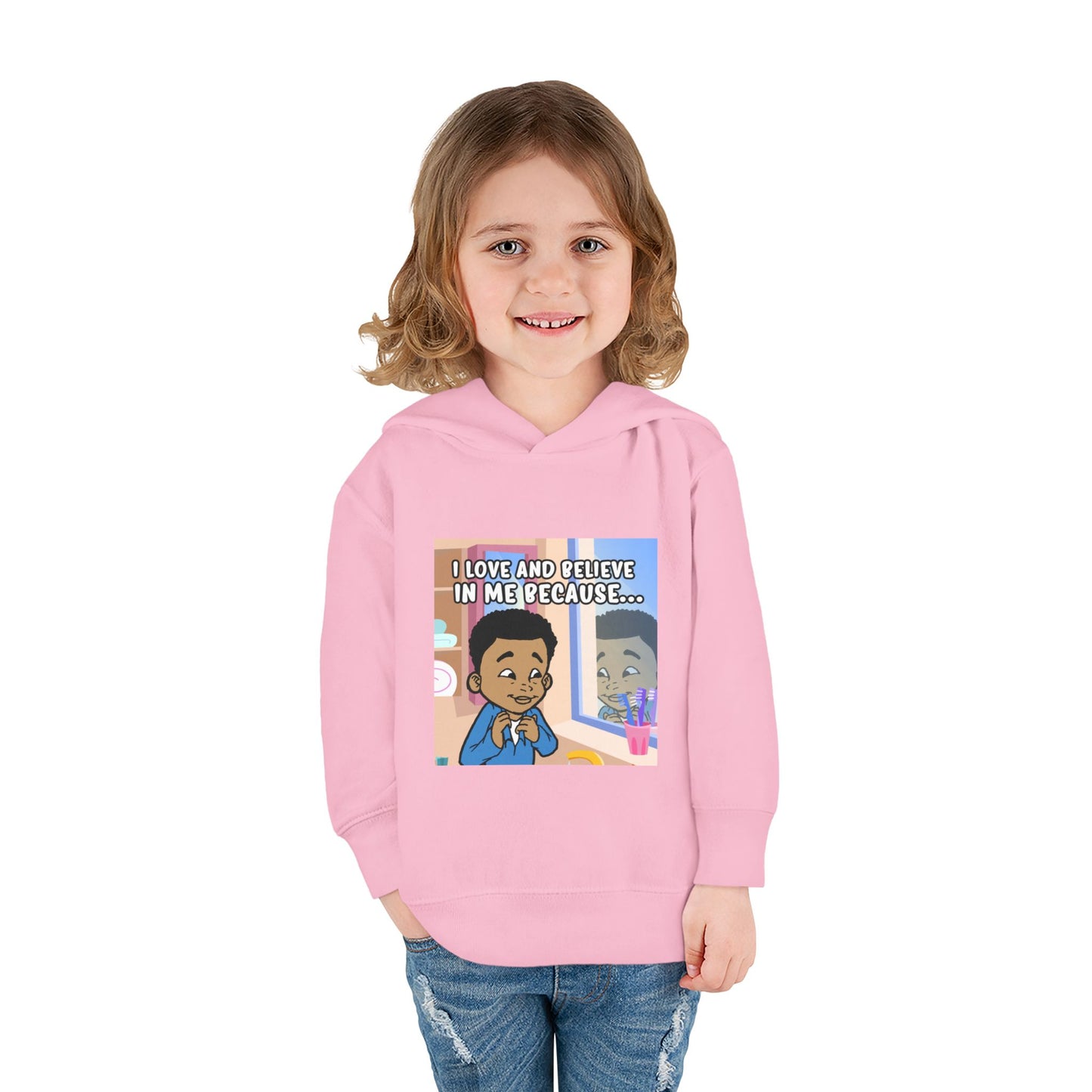 I LOVE AND BELIEVE IN ME BECAUSE...HOODIE -TODDLER (PICTURE)
