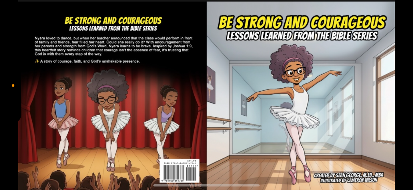 BE STRONG AND COURAGEOUS: Lessons Learned From The Bible Series