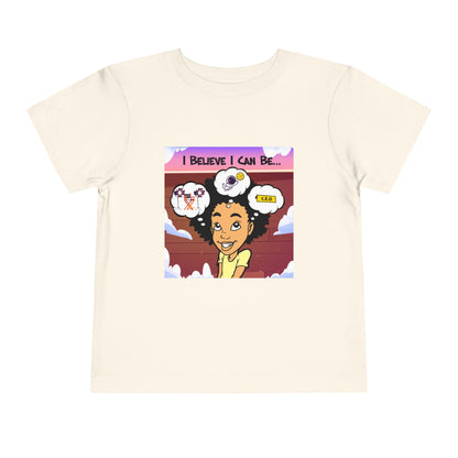 "I Believe I Can Be..." w/ Picture T-Shirt - Toddler