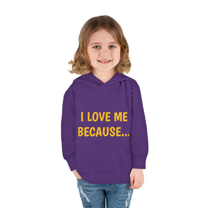 "I Love Me Because..." Hoodie-Toddler