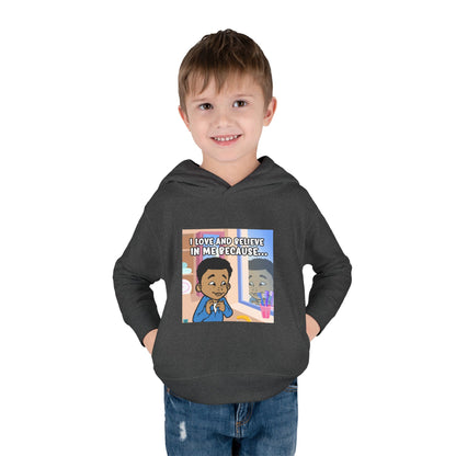 I LOVE AND BELIEVE IN ME BECAUSE...HOODIE -TODDLER (PICTURE)