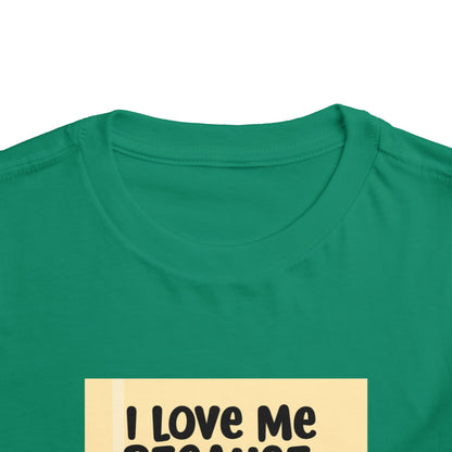 "I Love Me Because..." Toddler Short Sleeve Tee (Pic)