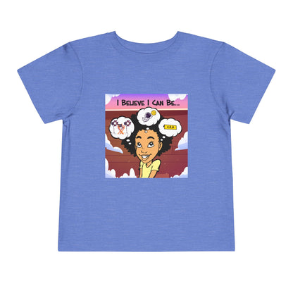 "I Believe I Can Be..." w/ Picture T-Shirt - Toddler