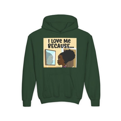 "I Love Me Because..." Girl Hoodie-Youth