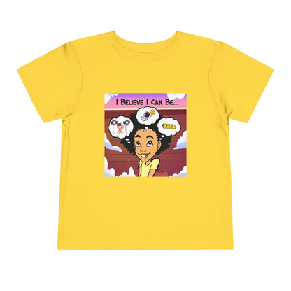 "I Believe I Can Be..." w/ Picture T-Shirt - Toddler