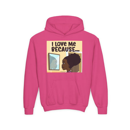 "I Love Me Because..." Girl Hoodie-Youth