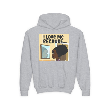 "I Love Me Because..." Girl Hoodie-Youth