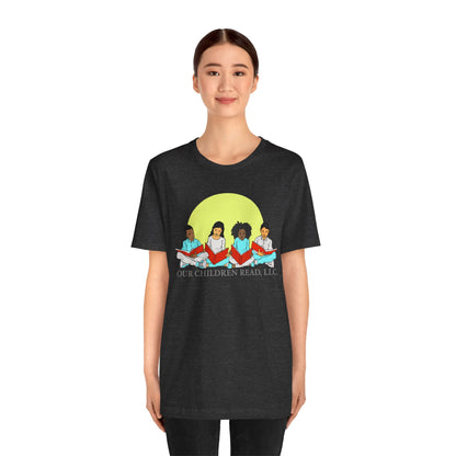 Our Children Read - Unisex T-Shirt
