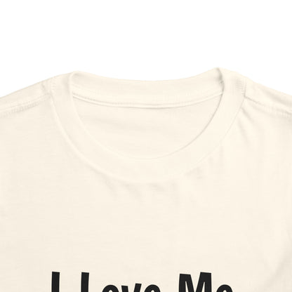 "I Love Me Because" Toddler Short Sleeve Tee (Words)