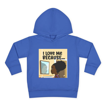 "I Love Me Because..." (Picture) Hoodie-Toddler