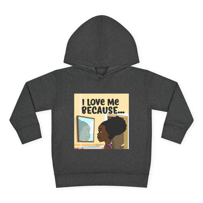 "I Love Me Because..." (Picture) Hoodie-Toddler