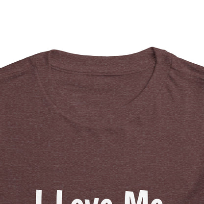 "I Love Me Because" Toddler Short Sleeve Tee (Words)
