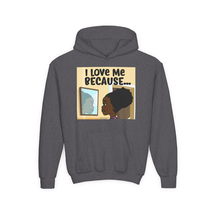 "I Love Me Because..." Girl Hoodie-Youth