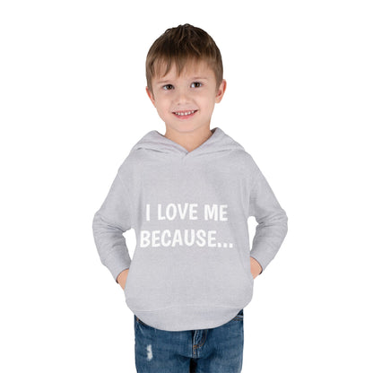 "I Love Me Because..." Hoodie-Toddler