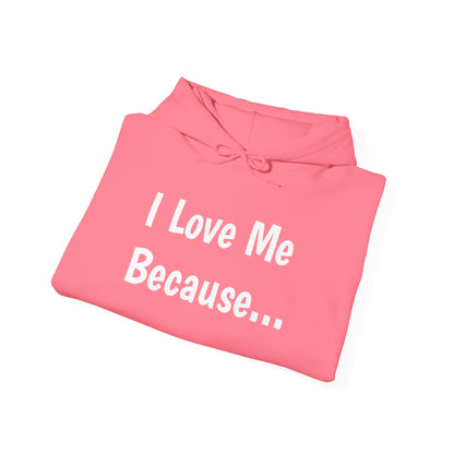 "I Love Me Because..."-Women's Hoodie