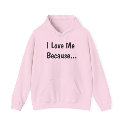 "I Love Me Because..."-Women's Hoodie