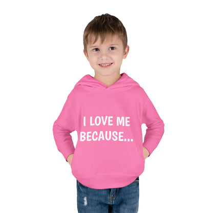 "I Love Me Because..." Hoodie-Toddler
