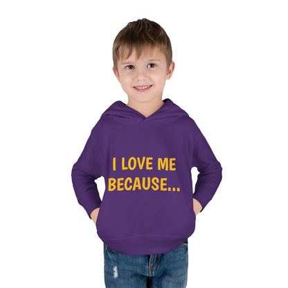 "I Love Me Because..." Hoodie-Toddler