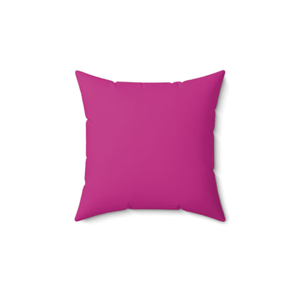 Pillow (SV) - "I Love Me Because..." Spun Polyester Square Pillow (Pink)