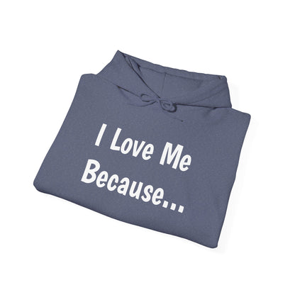 "I Love Me Because..."-Women's Hoodie