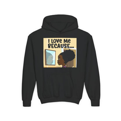 "I Love Me Because..." Girl Hoodie-Youth