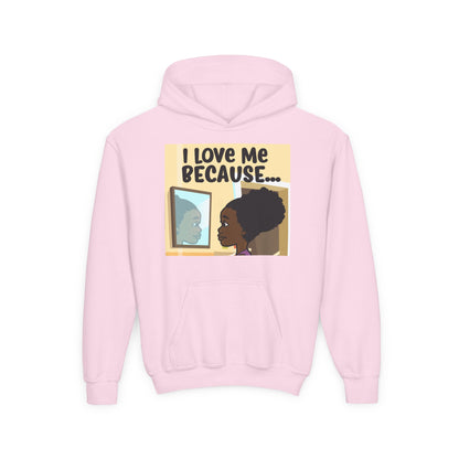 "I Love Me Because..." Girl Hoodie-Youth