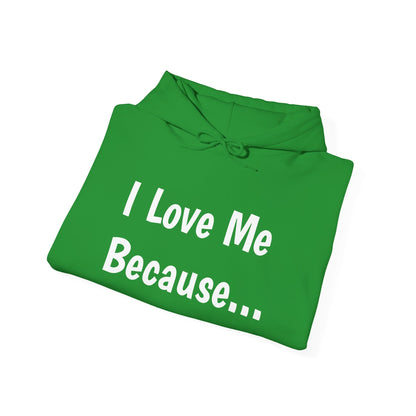 "I Love Me Because..." Men Hoodie