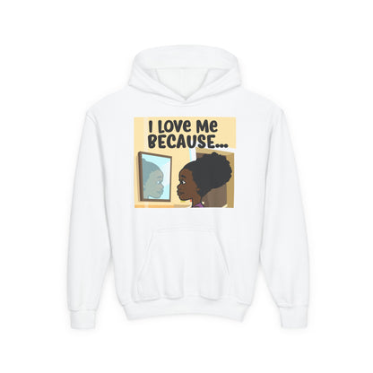 "I Love Me Because..." Girl Hoodie-Youth